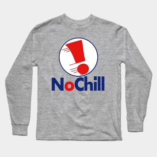 No Chill Logo Long Sleeve T-Shirt